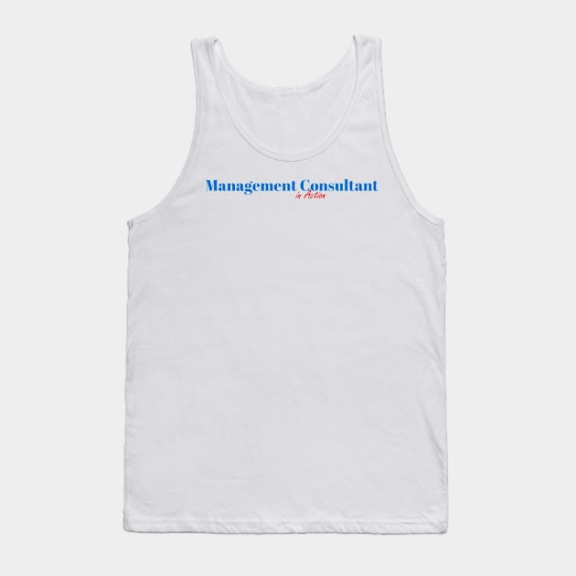 Management Consultant Mission Tank Top by ArtDesignDE